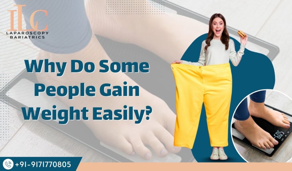 Why Do Some People Gain Weight Easily