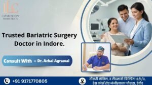 Trusted Bariatric Surgery Doctor in Indore