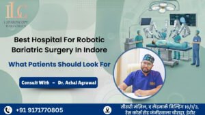 Best Hospital for Robotic Bariatric Surgery in Indore
