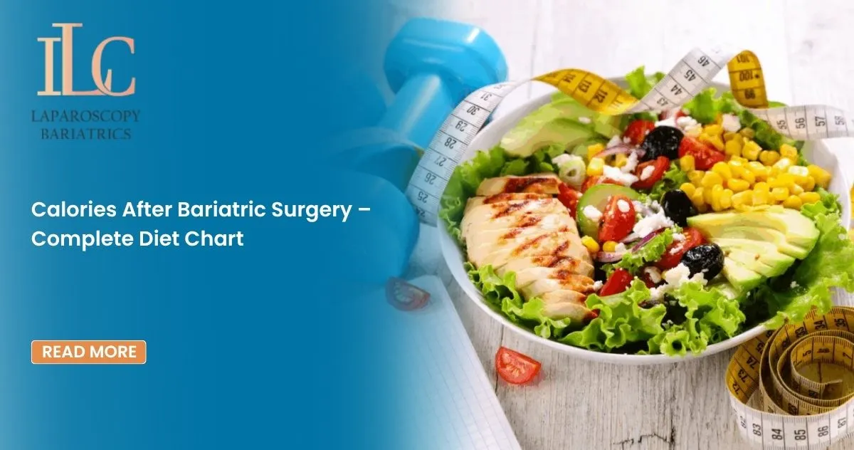 Calories After Bariatric Surgery – Complete Diet Chart